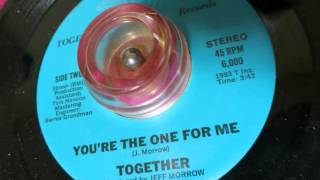 Together / You're The One For Me (Together Records 6000) SIDE:B