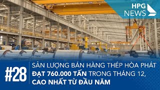 Sản lượng bán hàng thép Hòa Phát đạt 760.000 tấn trong tháng 12, cao nhất từ đầu năm