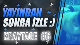 YAYINDAN SONRA İZLE :) | Kraytage #6