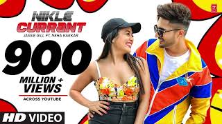 Nikle Currant Song | Jassi Gill | Neha Kakkar | Sukh-E Muzical Doctorz | Jaani