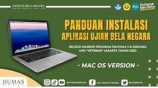 Tata Cara Install Aplikasi Ujian Bela Negara SEMA UPNVJ Versi (Mac OS)