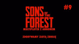 [Zdobywamy złotą zbroję z Annonem] Sons of the Forest #9