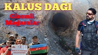 Doğubeyazıt - Kalus Dağı Tırmanışı (Gizemli Mağaralar -Eski Yaşam Alanları)