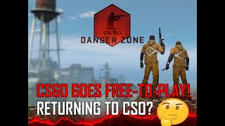 CSGO Goes Free-to-Play and Return to CSO?