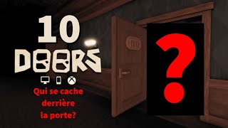 Qui se cache derrière les 10 portes?