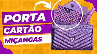 Como fazer porta cartão de miçanga