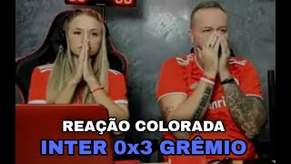 REAÇÃO COLORADA - INTER 0x3 GRÊMIO | VAMOS RIR KKK