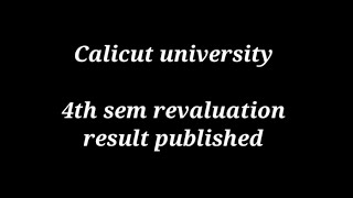 Calicut university 4th sem revaluation result published