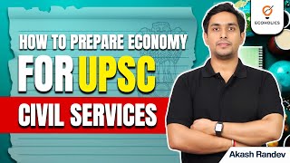 How to Prepare Economy for UPSC Civil Services | UPSC | Akash Randev | IAS Origin