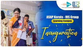 🌟 Inauguration of ASAP Kerala - IRS Group Learning Campus at Community Skill Park, Kunnamthanam! 🎉