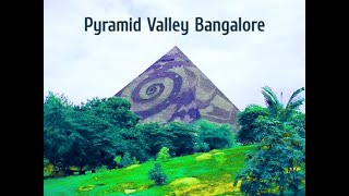 Glimpse of Serene Pyramid Valley Bangalore