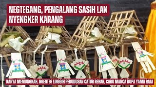 NEGTEGANG, PENGALANG SASIH LAN CARU MANCA RUPA YAMA RAJA BR. ANYAR KAJA KEROBOKAN