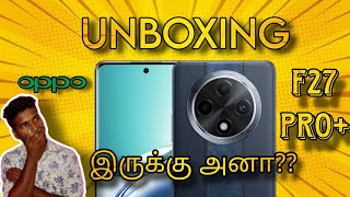 Oppo  F27 pro + unboxing review in tamil 2024#oppof27proplus #tamil #unboxing