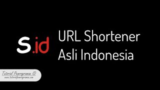 CARA MUDAH PERPENDEK LINK-URL DENGAN (s.id shortener)