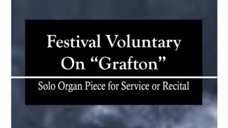 Martin Ellis: Festival Voluntary on "Grafton" (Organ)