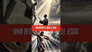 Uma resposta linda de Jesus  #historyfacts #historias #biblia #history