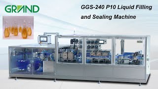 GGS-240 P10 Liquid Filling and Sealing Macine Mono Dose - Grand Packing Machinery