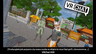 [Tradycyjnie jak pojawia się nowa osoba w ekipie to musi być golf z Annonem  w..] VRChat #30