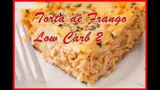 TORTA DE FRANGO LOW CARB 2