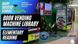 Book Vending Machine Location | Elementary Reading | Global Vending Group