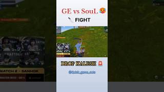 GE vs SouL drop fight 🥵l jinda knife 💀l #shorts #soul #bgmi #bgms