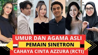 UMUR DAN AGAMA ASLI PEMAIN CAHAYA CINTA AZZURA LENGKAP PROFIL DAN BIODATA