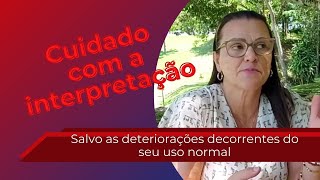 SALVO AS DETERIORAÇÕES DECORRENTES DO SEU USO NORMAL | LUCIA FRANCO