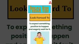 #50 "Look Forward To" || Phrasal Verb | Meaning | Examples | Tricks | Ashwin Sir #lookforwardto