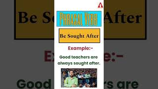 #39 "Be Sought After" || Phrasal Verb | Meaning | Examples | Tricks | Ashwin Sir #besoughtafter