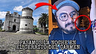 TERROR En El CERRITO DEL CARMEN, Como Nadie Lo Ha INVESTIGADO / Investigación PARANORMAL