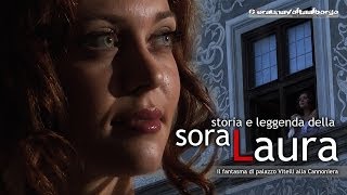 C'era una volta al borgo: storia e leggenda della sora Laura