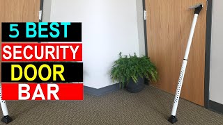 Best Security Door Bar of 2025 - Top 5  Security Door Bar  You Con Buy {Reviews}