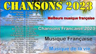 Chansons Francaise 2023 - Meilleure musique française - Indila, Louane, Grand Corps Malade