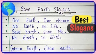 Slogan On Save Earth । Earth day slogan । Save Earth Slogans In English । Slogan Writing