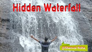 Secret Hidden Waterfall Near Roha Raigad || Shenvai Roha Waterfall || शेणवई धबधबा रोहा