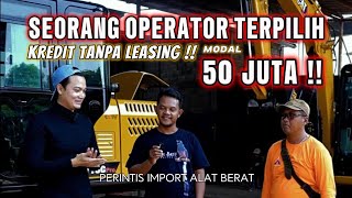 Modal 50 Juta, Operator Exca Terpilih‼️Bisa Bawa Pulang Excavator