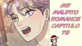 MR Maldito Romance capitulo 78 Traducido