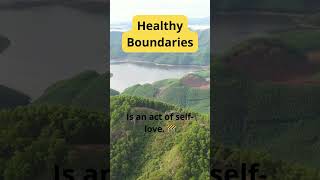 Healthy Boundaries: Why Setting Limits is an Act of Self-Love