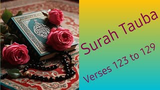 Surah Tauba Verses 123 to 129 with Tajweed /Treasure of Quran