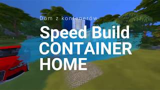 TS4 Speed Build #25 Dom z kontenerów / Container Home