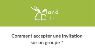 Comment accepter une invitation sur un groupe ?