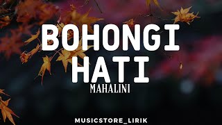 Bohongi Hati - Mahalini (Lyrics)