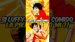 Sí Luffy se habia comido la Pika Pika no Mi ? 🤔⚡