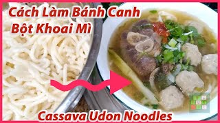 Recipe in Making delicious Cassava Udon Noodles | Cách Làm Bánh Canh Bột Khoai Mì - 292