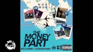 Bigg Homie "Money Part" ft Gourdon Banks