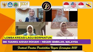 SMS TUANKU AISHAH ROHANI – NEGERI SEMBILAN, MALAYSIA | FPPNS 2021