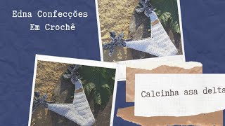 Calcinha Asa delta em crochê com amarração de tecido (Parte 01)