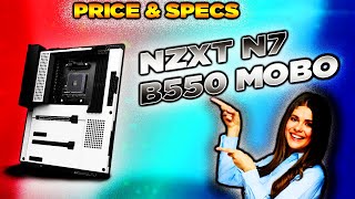 NZXT Launches its New AMD Motherboard | NZXT N7 B550 Price and Specs