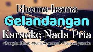 GELANDANGAN - Karaoke Dangdut Nada Pria ( Rhoma irama )