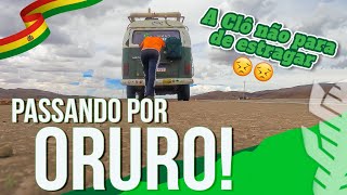 Nossa Kombi Estragou Quatro Vezes em Oruro na Bolívia